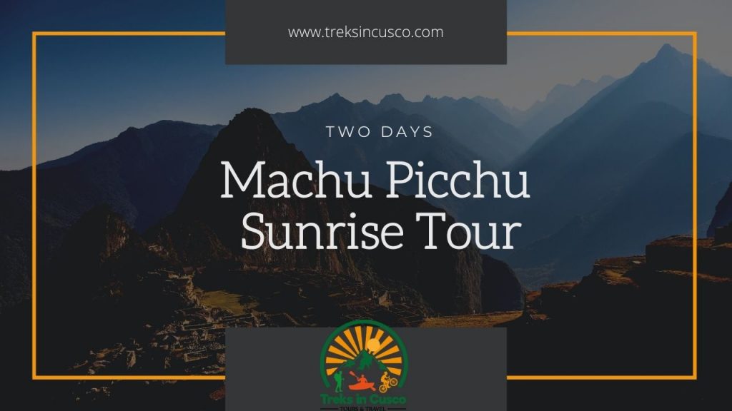 Machu Picchu Sunrise Tour